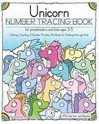 Unicorn Number Tracing Book for Preschoolers & Kids ages 3-5: Coloring, Counting, & Number Practice Workbook for Kindergarten age Kids (en Inglés)