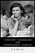 Monetary Nationalism and International Stability (en Inglés)