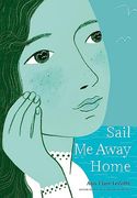 Sail me Away Home (Show me a Sign Trilogy, Book 3) (en Inglés)