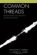 Common Threads: Investigating and Solving School Discipline