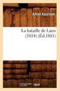 La Bataille de Laon (1814) (Éd.1881) (in French)