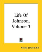 life of johnson, volume 3 (en Inglés)
