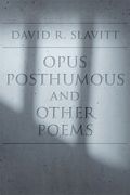 Opus Posthumous and Other Poems (en Inglés)