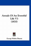 annals of an eventful life v3 (1870) (en Inglés)
