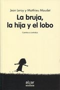 La Bruja, su Hija y el Lobo