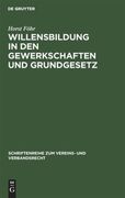 Willensbildung in den Gewerkschaften und Grundgesetz -Language: German (en Alemán)