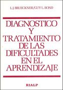 Diagnóstico y tratamiento de las dificultades del aprendizaje (Educación y Pedagogía) (in Spanish)