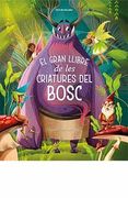 El Gran Llibre de les Criatures del Bosc