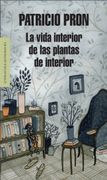 La Vida Interior de las Plantas de Interior