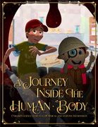 A Journey Inside the Human Body: Children science story full of medical and anatomy information. (en Inglés)