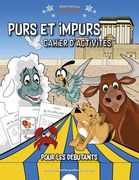 Purs et impurs Cahier d'activités pour les débutants (en Francés)