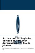 Soziale und ökologische Vorteile der urbanen Agrarökologie in Rio de Janeiro (en Alemán)