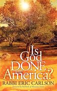 Is god Done With America? (Morgan James Faith) (en Inglés)