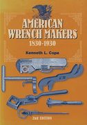 American Wrench Makers 1830-1930 (en Inglés)