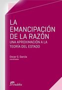 Emancipacion de la Razon una Aproximacion a la Teoria del Estado