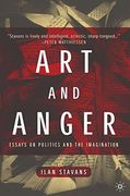 Art and Anger: Essays on Politics and the Imagination (en Inglés)