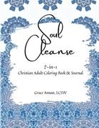 Soul Cleanse: 2-in-1 Christian Adult Coloring Book & Journal (en Inglés)