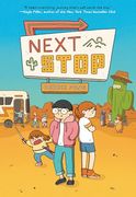 Next Stop: (a Graphic Novel) (en Inglés)