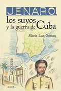 Jenaro, los suyos y la guerra de Cuba (Spanish Edition)