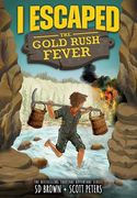 I Escaped the Gold Rush Fever (en Inglés)