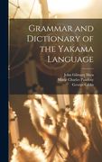 Grammar and Dictionary of the Yakama Language (en Inglés)