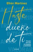 Hazte Dueño de ti - Efren Martinez Ortiz - Diana