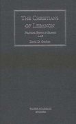 The Christians of Lebanon: Political Rights in Islamic Law (en Inglés)
