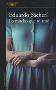 Lo Mucho que te amé