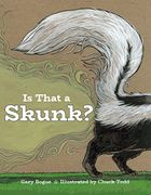 Is That a Skunk? (libro en Inglés) - Gary Bogue - Heyday
