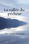 La vallée du pêcheur: Un conte écossais (en Francés)