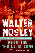 When the Thrill is Gone (Leonid Mcgill Mysteries) (en Inglés)