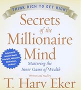 Secrets of the Millionaire Mind: Mastering the Inner Game of Wealth (Audiolibro)