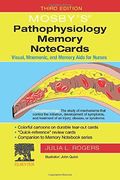 Mosby's® Pathophysiology Memory Notecards: Visual, Mnemonic, and Memory Aids for Nurses 