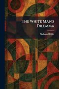 The White Man's Dilemma