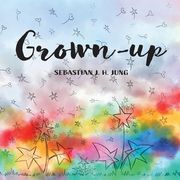 Grown-up: Wordless Picture Book (en Inglés)