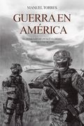 Guerra en América: El Comienzo de un Nuevo Orden Hispanoamericano