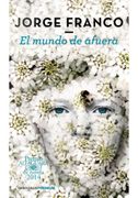 El Mundo de Afuera (Premio Alfaguara 2014) - Jorge Franco - Debolsillo