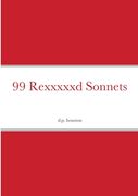 99 Rexxxxxd Sonnets (en Inglés)