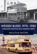 Wessex Buses 1970-1985: Mainland National Bus Company Fleets (en Inglés)