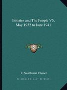 initiates and the people v5, may 1932 to june 1941 (en Inglés)