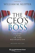The Ceo's Boss: Tough Love in the Boardroom (Columbia Business School Publishing) 