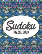 Sudoku Puzzle Book: Sudoku Puzzles for Adults and Seniors in Large Print - Difficulty Level Medium to Very Hard - With Solutions (en Inglés)
