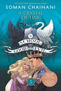 The School for Good and Evil #5: A Crystal of Time (en Inglés)