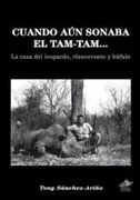CUANDO AÚN SONABA EL TAM-TAM, (En papel)