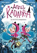 Anna Kadabra 15. La nit de la Impostora (en Catalán)