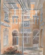 Crude Hints Towards an History of My House in Lincoln's Inn Fields (en Inglés)