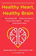 Healthy Heart, Healthy Brain: The Personalized Path to Protect Your Memory, Prevent Heart Attacks and Strokes, and Avoid Chronic Illness (en Inglés)