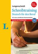 Langenscheidt Schreibtraining Deutsch Für Den Beruf - Deutsch ALS Fremdsprache(langenscheidt Writing Skills Trainer - German for the Job): Fit in Der (en Alemán)