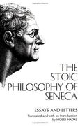 stoic philosophy of seneca essays and letters (en Inglés)