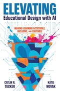 Elevating Educational Design With ai: Making Learning Accessible, Inclusive, and Equitable (en Inglés)